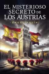 El misterioso secreto de los Austrias (Spanish Edition) cover image