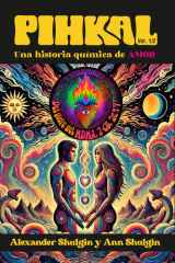 PIKHAL (Vol 1 de 2): Una historia química de amor (por el padre del MDMA, 2-CB y otros compuestos) (Spanish Edition) cover image