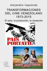 Transformaciones del cine venezolano 1973-2015. El país, la producción, la recepción. cover image