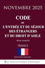Code de l'entrée et du séjour des étrangers et du droit d'asile cover image