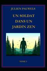 UN SOLDAT DANS UN JARDIN ZEN cover image