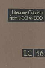 Literature Criticism from 1400 to 1800 (Literature Criticism from 1400 to 1800, 56) cover image