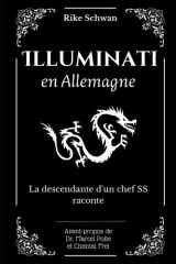 Illuminati en Allemagne: La descendante d'un chef SS raconte cover image