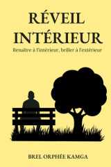 Réveil Intérieur: Renaître à l'intérieur, briller à l'extérieur (French Edition) cover image