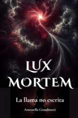 Lux Mortem La llama no escrita cover image