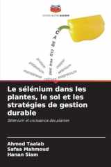 Le sélénium dans les plantes, le sol et les stratégies de gestion durable cover image
