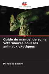 Guide du manuel de soins vétérinaires pour les animaux exotiques (French Edition) cover image