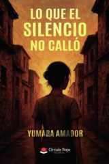 Lo que el silencio no calló (Spanish Edition) cover image