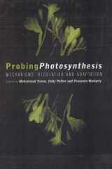 Probing Photosynthesis Mechanism, Regulation & Adaptation cover image