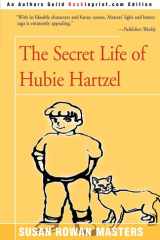 The Secret Life of Hubie Hartzel cover image