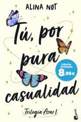 Tú, por pura casualidad (Serie Azar, 1): Edición limitada a precio especial cover image