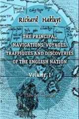 The Principal Navigations, Voyages, Traffiques and Discoveries of the English Nation cover image