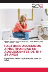 Factores Asociados a Multiparidad En Adolescentes de 18 Y 24 Años (Spanish Edition) cover image