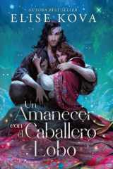 Un amanecer con el caballero lobo cover image