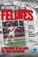 Felines, un gigante de 1,62: La historia de un mito del Rayo Vallecano cover image