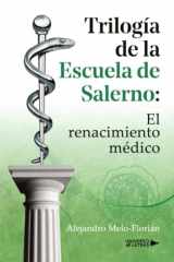 Trilogía de la Escuela de Salerno: El renacimiento médico (Spanish Edition) cover image