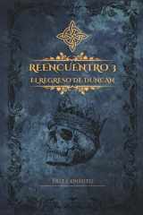 Reencuentro 3. El regreso de Duncan (Spanish Edition) cover image