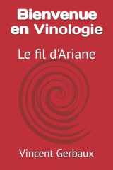 Bienvenue en Vinologie: Le fil d'Ariane cover image
