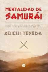 Mentalidad de Samurai: Mushin. El poder de la concentración para la toma de decisiones cover image