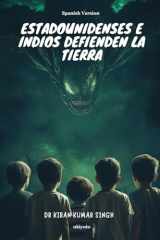 Estadounidenses e indios defienden la Tierra cover image