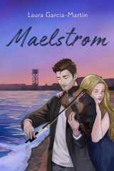 Maelstrom: Una novela dramática y romántica sobre el amor, la depresión y la música en Barcelona (Edición en blanco y negro) (Spanish Edition) cover image