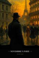Novembre à Paris: Un roman sur le traumatisme, l’apprentissage de la vie et la liberté intérieure
