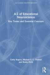 A-Z of Educational Neuroscience: Key Terms and Essential Concepts (A-Z Guides for Psychology) cover image