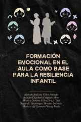 Formación emocional en el aula como base para la resiliencia infantil cover image