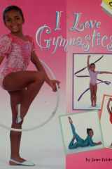 I Love Gymnastics! cover image