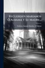 Recuerdos Marianos Ã Albama y Su Madre... cover image