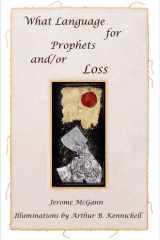 What Language for Prophets and/or Loss cover image