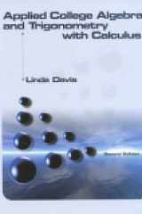 Applied College Algebra and Trigonometry with Calculus and Study Wizard CD (2nd Edition) cover image