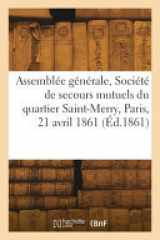 Assemblée générale, Société de secours mutuels du quartier Saint-Merry, Paris, 21 avril 1861 cover image