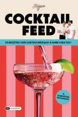 Cocktail feed: 50 recettes vues sur nos réseaux à faire chez toi ! cover image