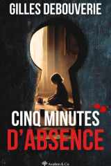 Cinq minutes d'absence: Où es-tu Camille ? cover image
