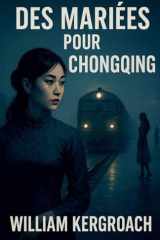 Des Mariées pour Chongqing (New Sulk Road) (French Edition) cover image
