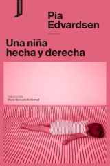 Una niña hecha y derecha cover image