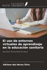 El uso de entornos virtuales de aprendizaje en la educación sanitaria: Educación Permanente en Salud (Spanish Edition) cover image