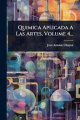 Quimica Aplicada A Las Artes, Volume 4... cover image