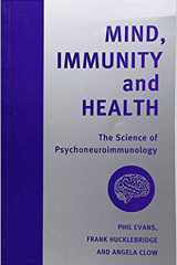 Mind, Immunity and Health: The Science of Psychoneuroimmunology cover image