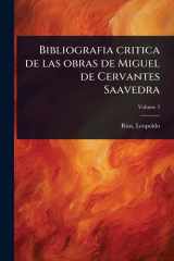 Bibliografia critica de las obras de Miguel de Cervantes Saavedra cover image