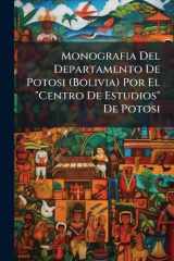 Monografia Del Departamento De Potosi (Bolivia) Por El "Centro De Estudios" De Potosi cover image