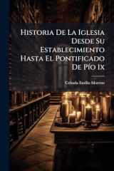 Historia De La Iglesia Desde Su Establecimiento Hasta El Pontificado De PÃ-o 1x cover image
