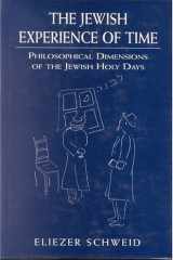 The Jewish Experience of Time: Philosophical Dimensions of the Jewish Holy Days cover image