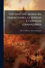 Los dÃ-As Del AlbaicÃ-n, Tradiciones, Leyendas y Cuentos Granadinos cover image