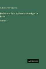 Bulletions de la Societe Anatomique de Paris: Volume 7 cover image