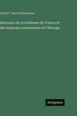 Annuaire de la noblesse de France et des maisons souveraines de l'Europe cover image