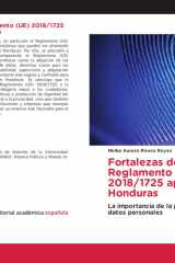 Fortalezas del Reglamento (UE) 2018/1725 aplicables en Honduras (Spanish Edition) cover image