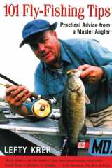 101 Fly-Fishing Tips Practical Advice From A Master Angler cover image
