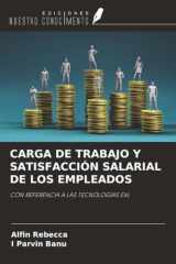 CARGA DE TRABAJO Y SATISFACCIÓN SALARIAL DE LOS EMPLEADOS: CON REFERENCIA A LAS TECNOLOGÍAS EXL (Spanish Edition) cover image